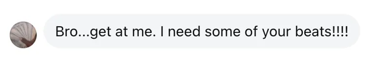 Instagram DM: I need some of your beats